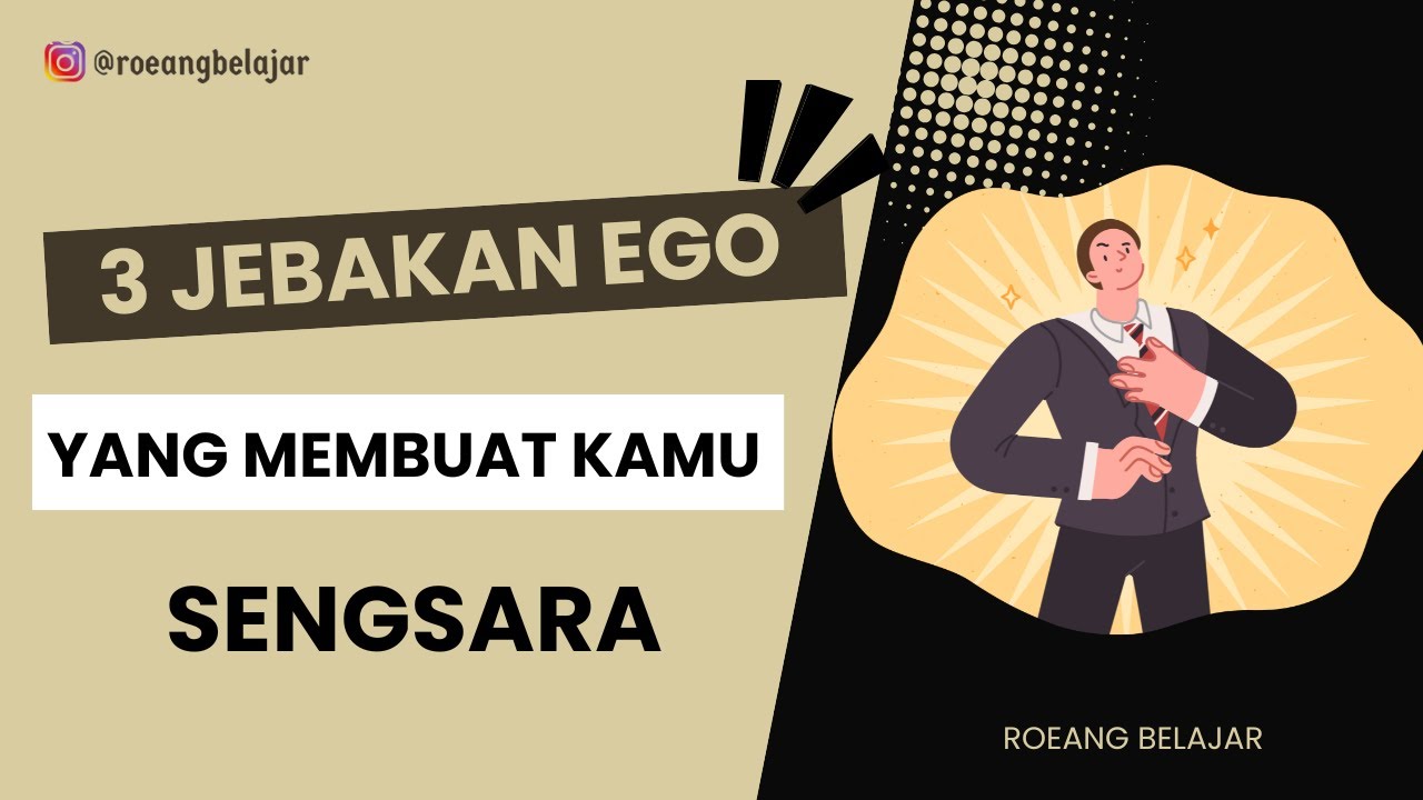 EGO ADALAH SUMBER DARI MASALAH DALAM HIDUP