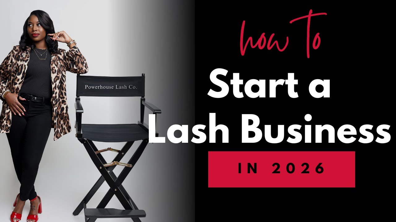 How to Start a Lash Business in 2026 | How to be a lash tech