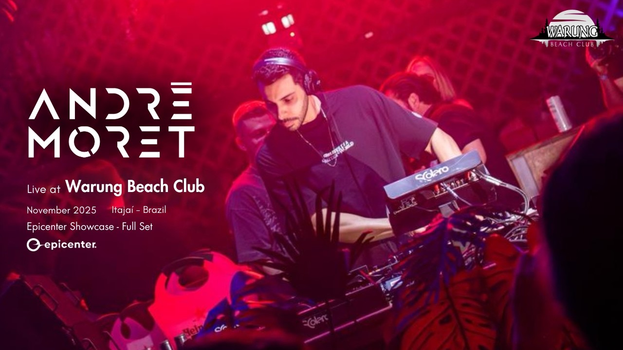André Moret @ Warung Beach Club (Nov 2025) | Epicenter Showcase [Progressive House]