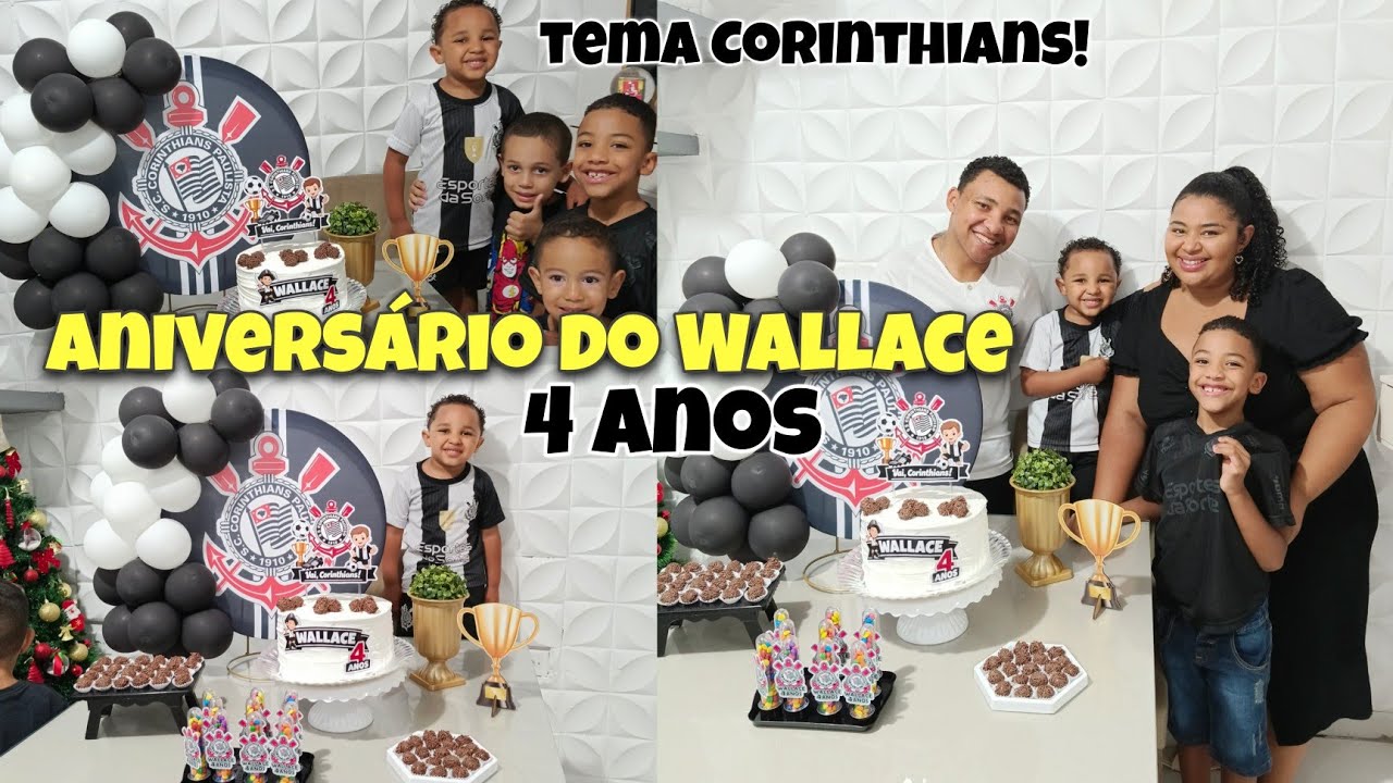 ANIVERSÁRIO DO BABY WALLACE- FOI TUDO LINDO🥹 TEMA CORINTHIANS ELE AMOU 😍
