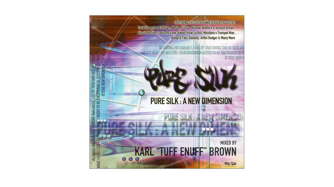 Pure Silk   A New Dimension   Mixed by Karl Tuff Enuff Brown CD 1