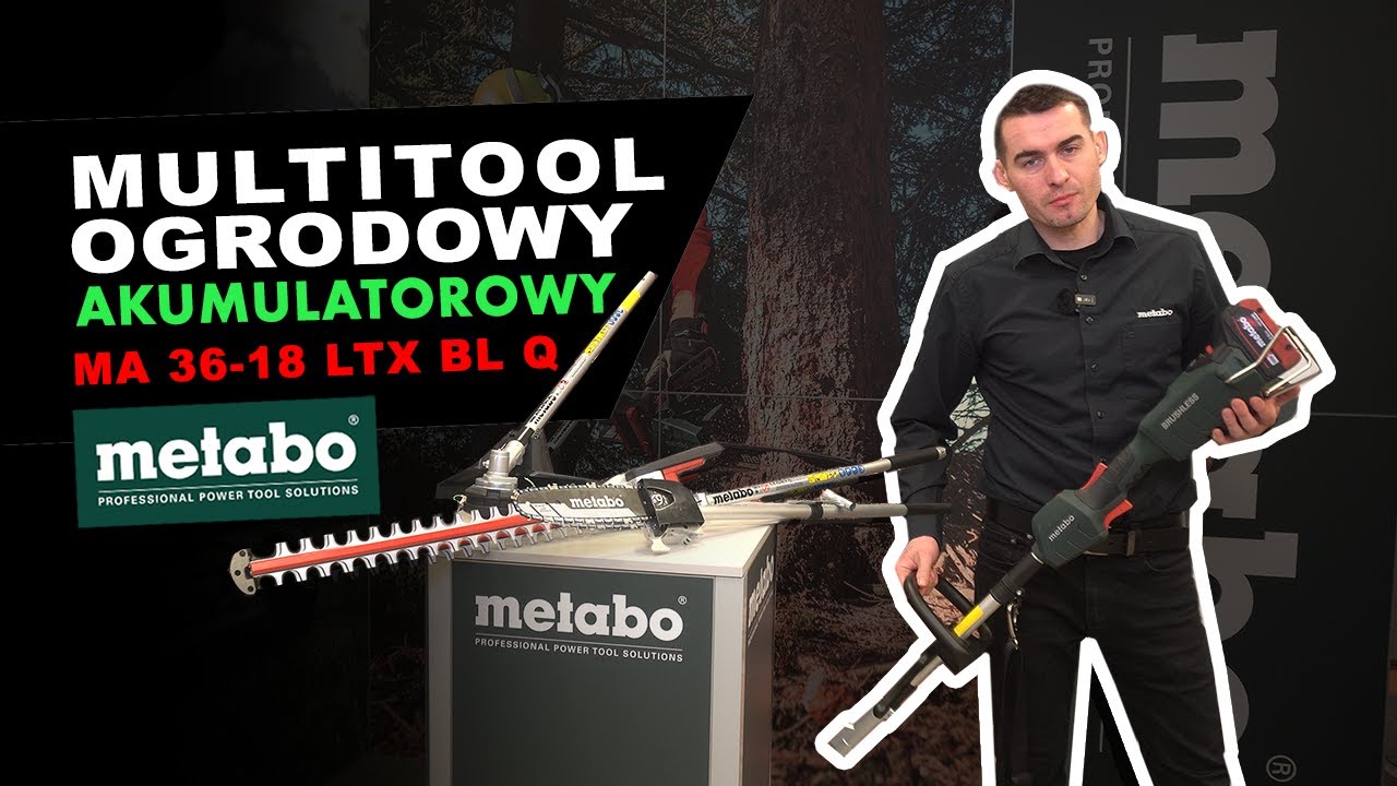 JEDEN NAPĘD, WIELE ZASTOSOWAŃ! METABO MULTITOOL - MA 36-18 LTX BL Q