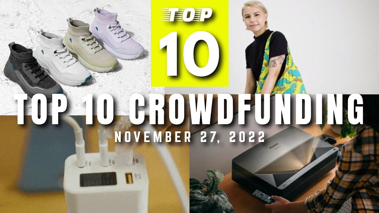 TOP 10 MOST SUCCESSFUL CROWDFUNDING CAMPAIGNS THIS WEEK ( NOV 27, 2022 ) | Gizmo-Hub.com