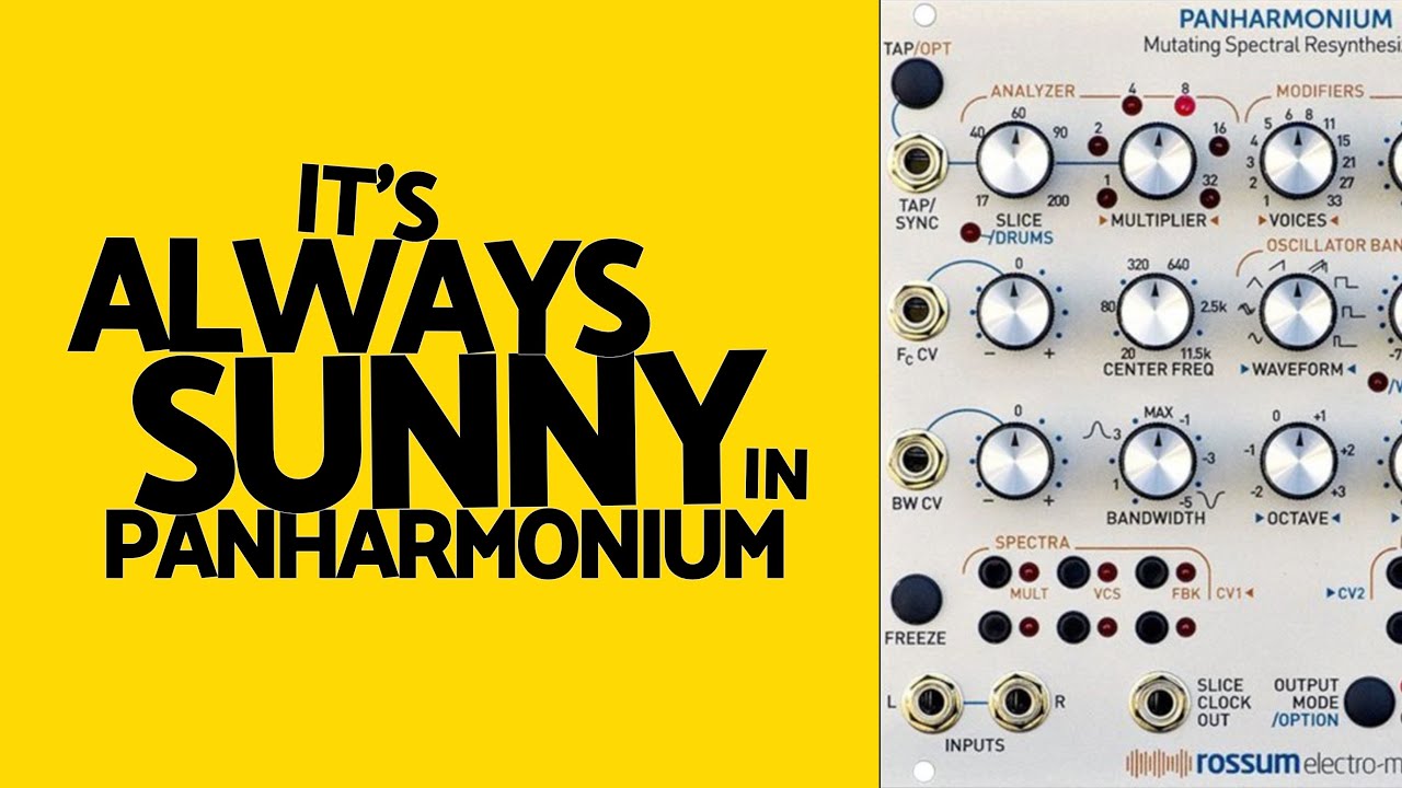 It's Always Sunny in Panharmonium
