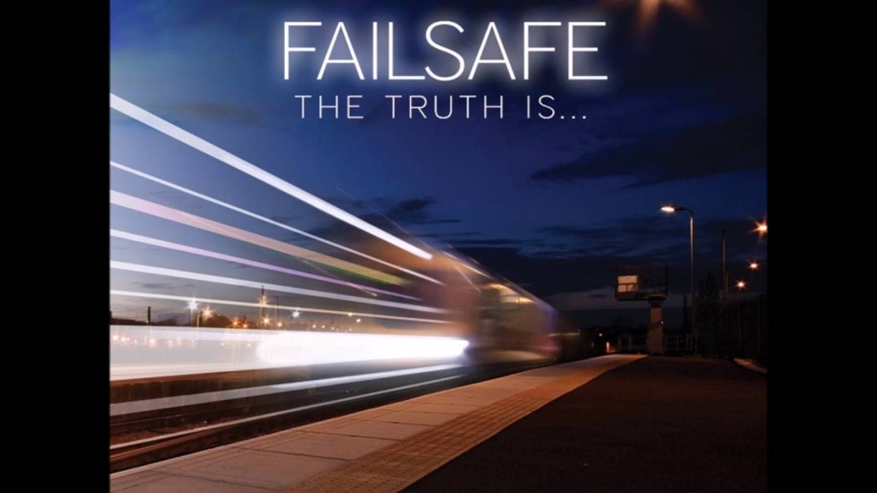 Failsafe-Only If We Learn