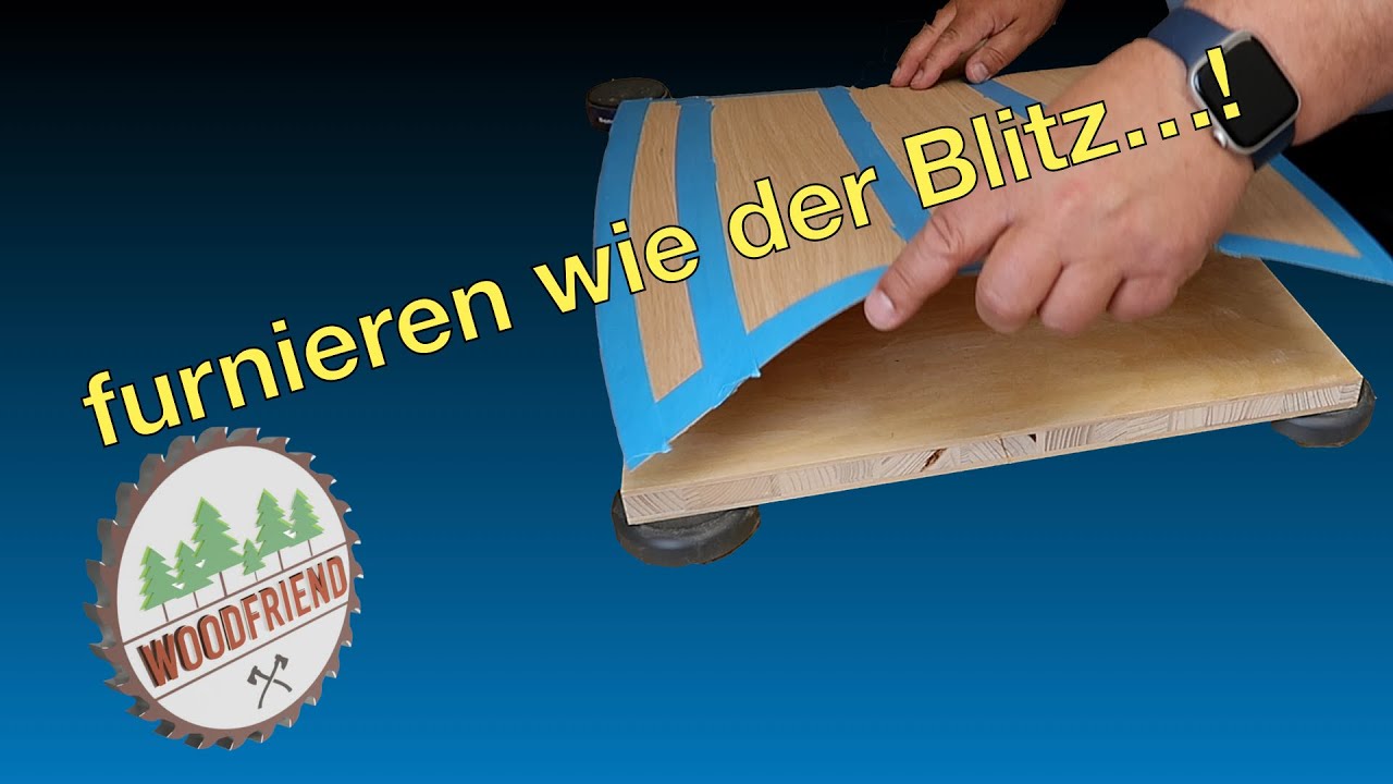 Furnieren ohne Wartezeit - So geht's einfach & effektiv