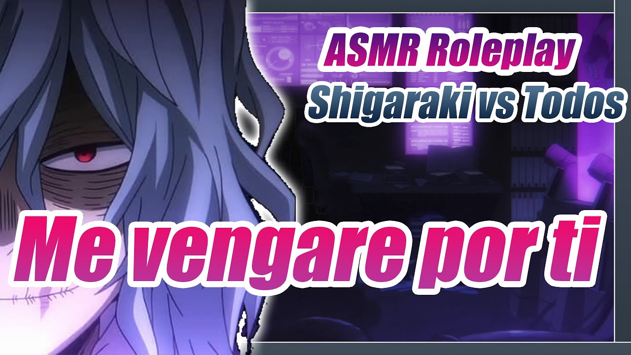 Shigaraki se pelea por ti 🧨👿🔥 Especial Shigaraki y Dabi Vs Todoroki y Bakugo - ASMR Rp Boku no hero
