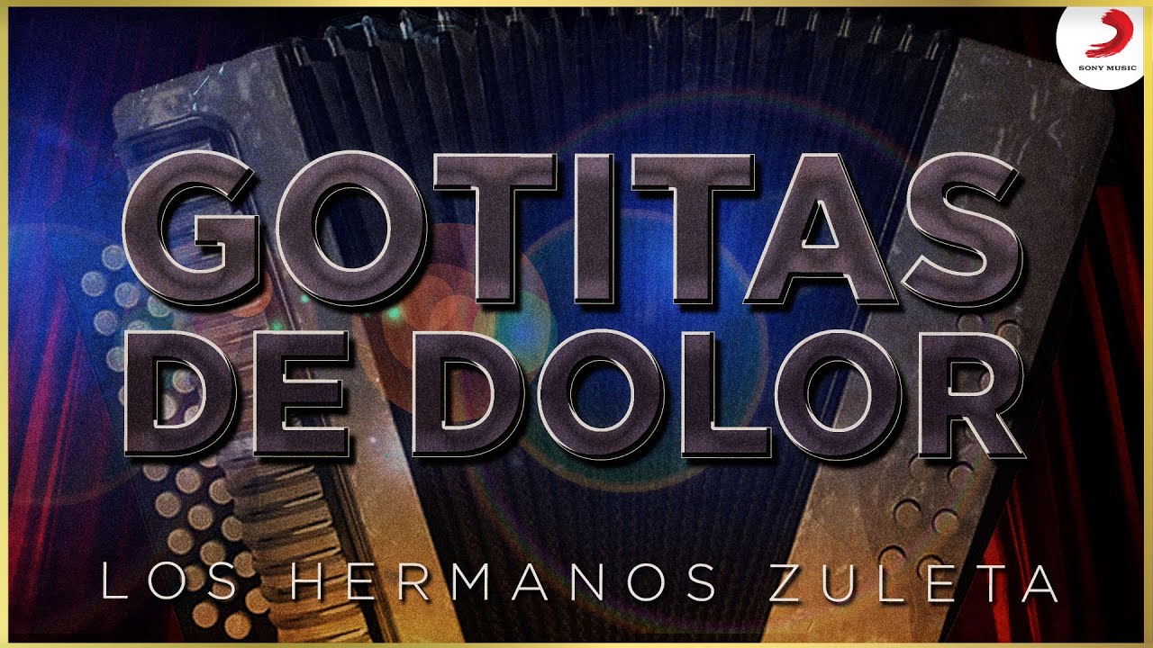 Gotitas De Dolor, Los Hermanos Zuleta - Video Oficial