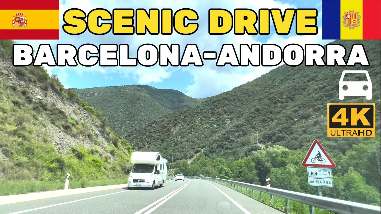 Driving from Barcelona to Andorra 4K HDR - Scenic Drive - Pyrenees Mountains