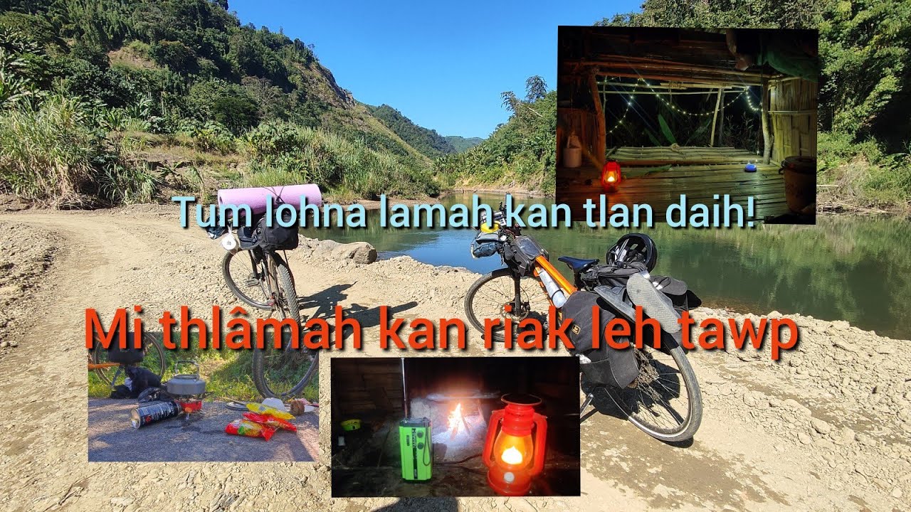 Weekend bikepacking - 2 La kal ngailohna kawng kan zawh