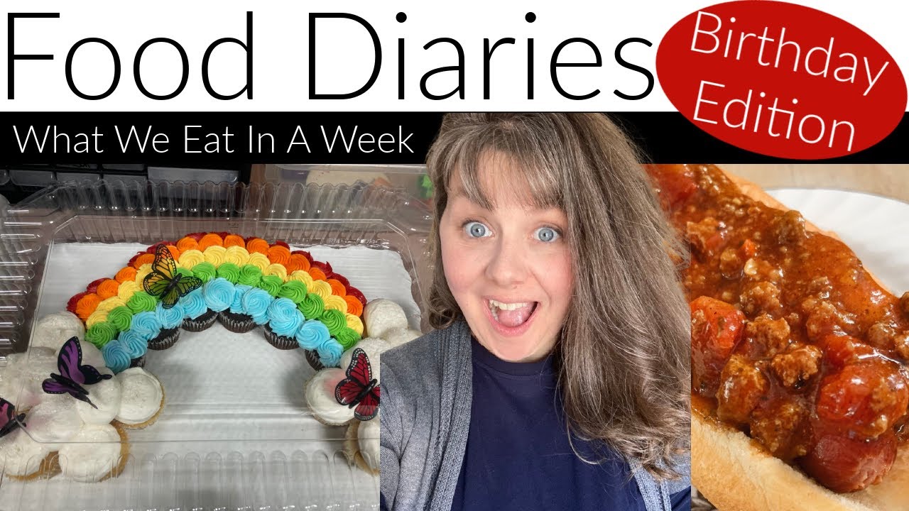 Food Diaries Week 2- Birthday Week