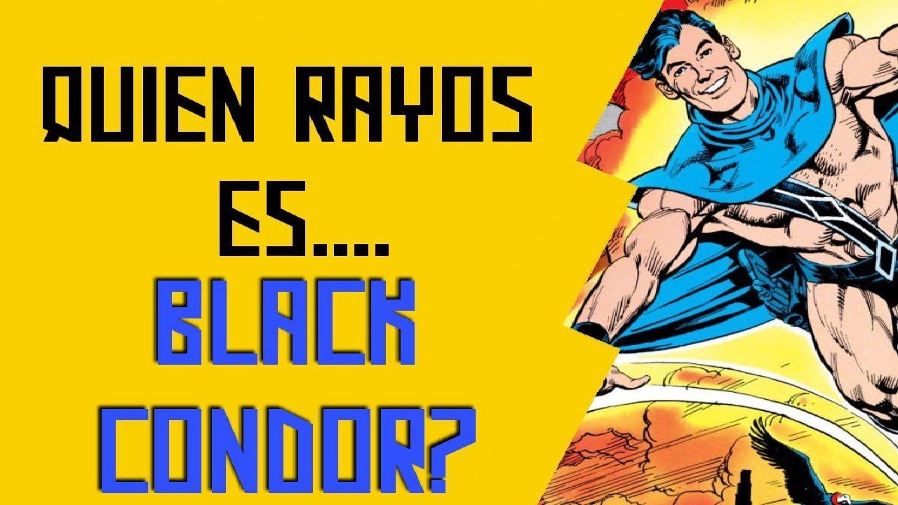 La Historia de Black Condor (Richard Grey Jr.) - Dc Comics