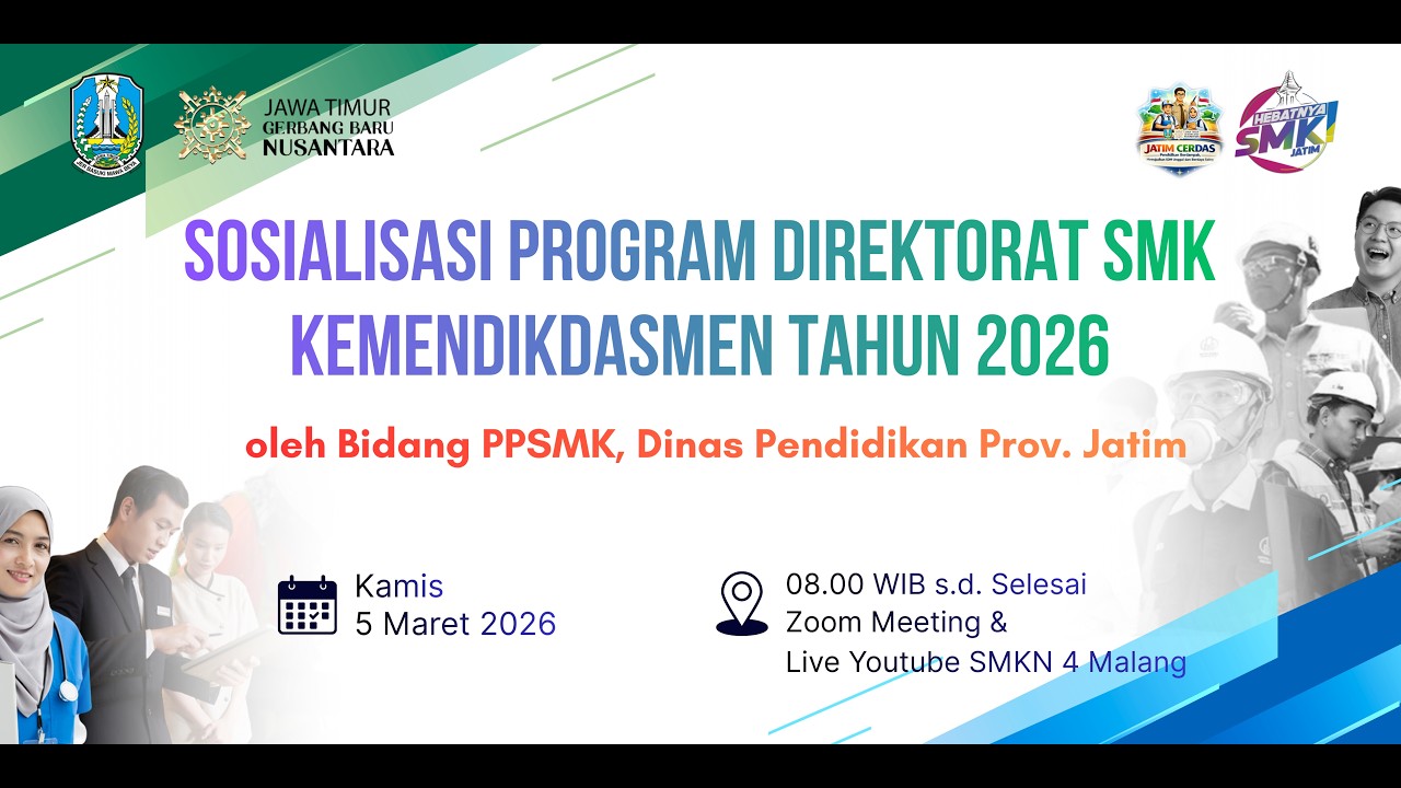 Bidang PPSMK Jatim - Sosialisasi Program Direktorat SMK Kemendikdasmen Tahun 2026