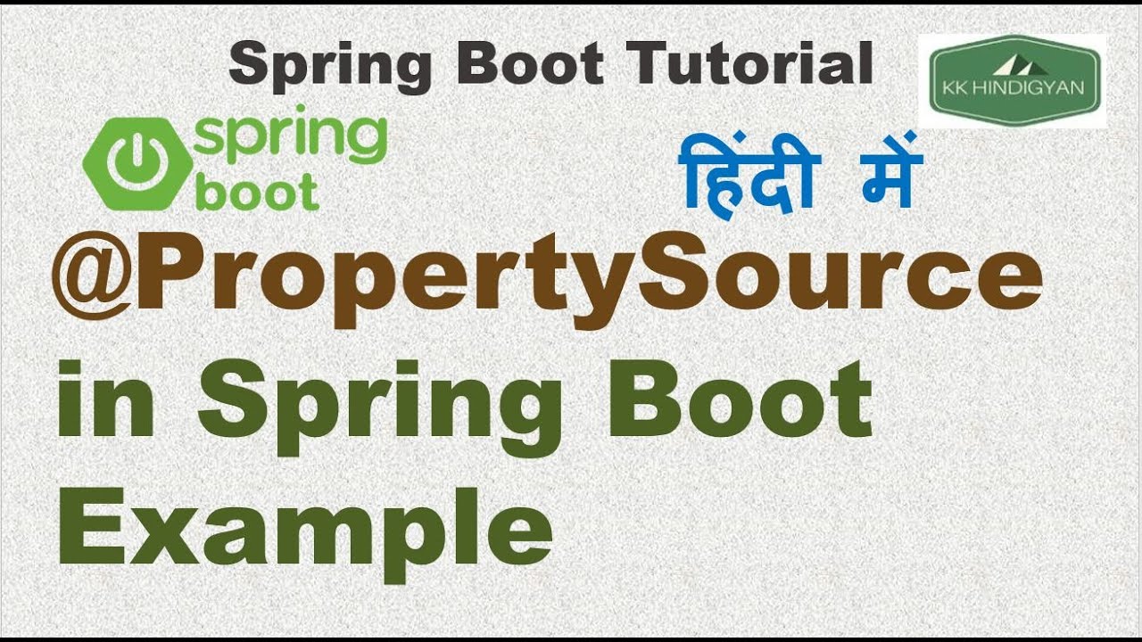 Spring Boot  @PropertySource Annotation with Example | Spring Boot Tutorial In Hindi