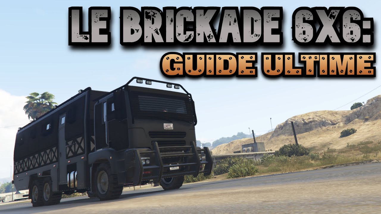 GTA Online - Le Brickade 6x6 et son labo d'acide: Guide ultime