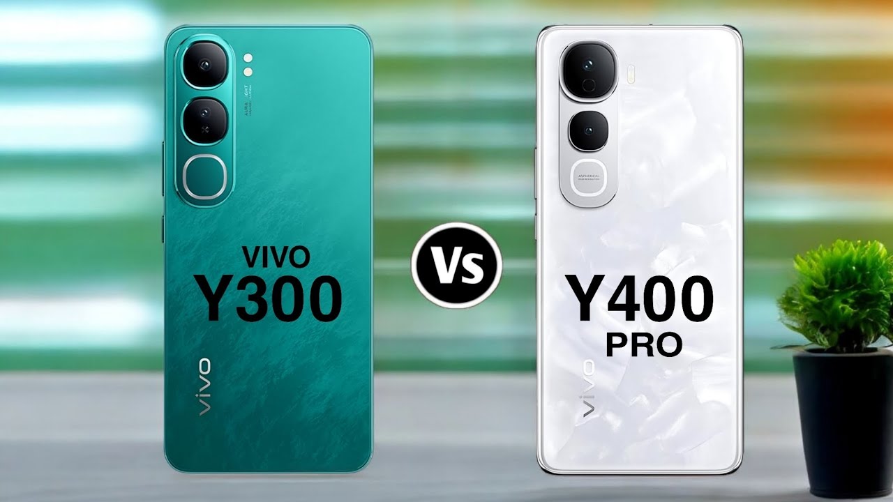 Vivo Y400 Pro 5G Vs Vivo Y300 5G