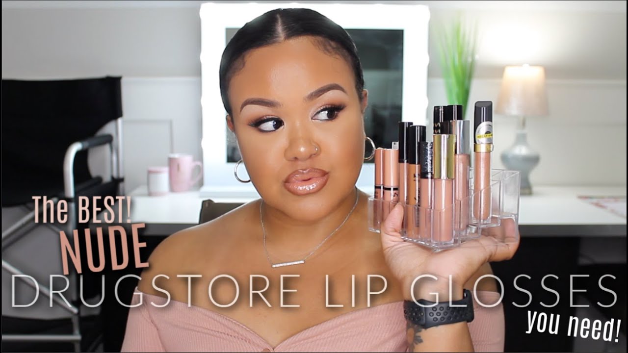 THE BEST NUDE LIP GLOSSES FROM THE DRUGSTORE! YOU NEED THESE!