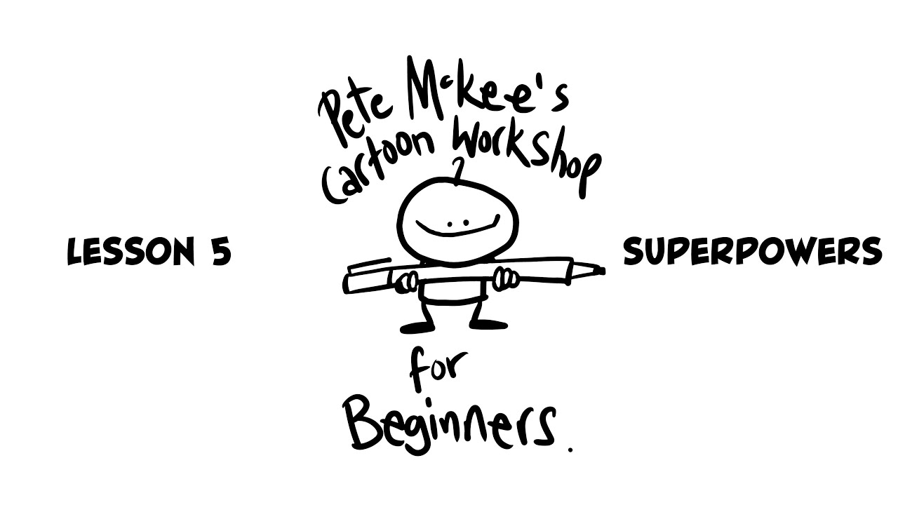 Cartoon Workshop Lesson 5 - Superpowers
