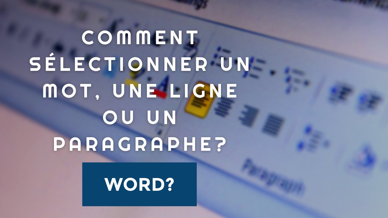 Tuto Word: Comment s&eacute;lectionner un mot, une ligne ou un paragraphe?