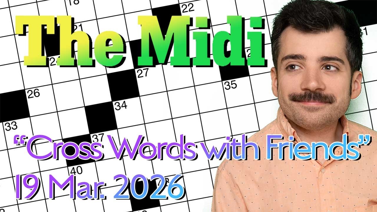 Thursday: NYT Midi - 19 March 2026 New York Times Crossword