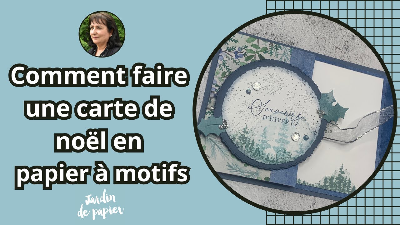 Comment faire une carte de Noël en papier à motifs - Stampin' Up!