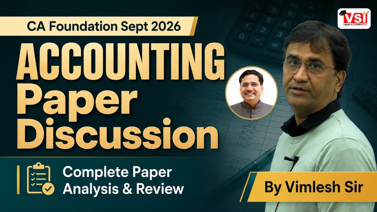 CA Foundation Sept 2026 Accounting Paper Discussion 🔥 | Complete Paper Analysis & Review