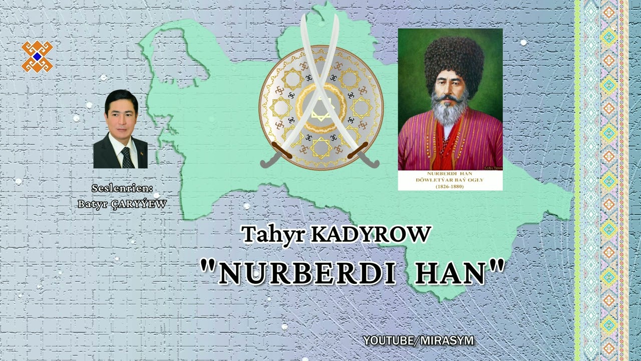 Tahyr Kadyrow — «Nurberdi han» | Türkmenistan