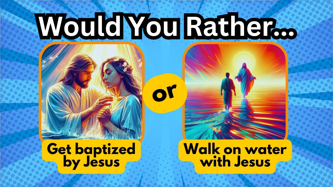 Would You Rather... | The Ultimate Bible Quiz!
