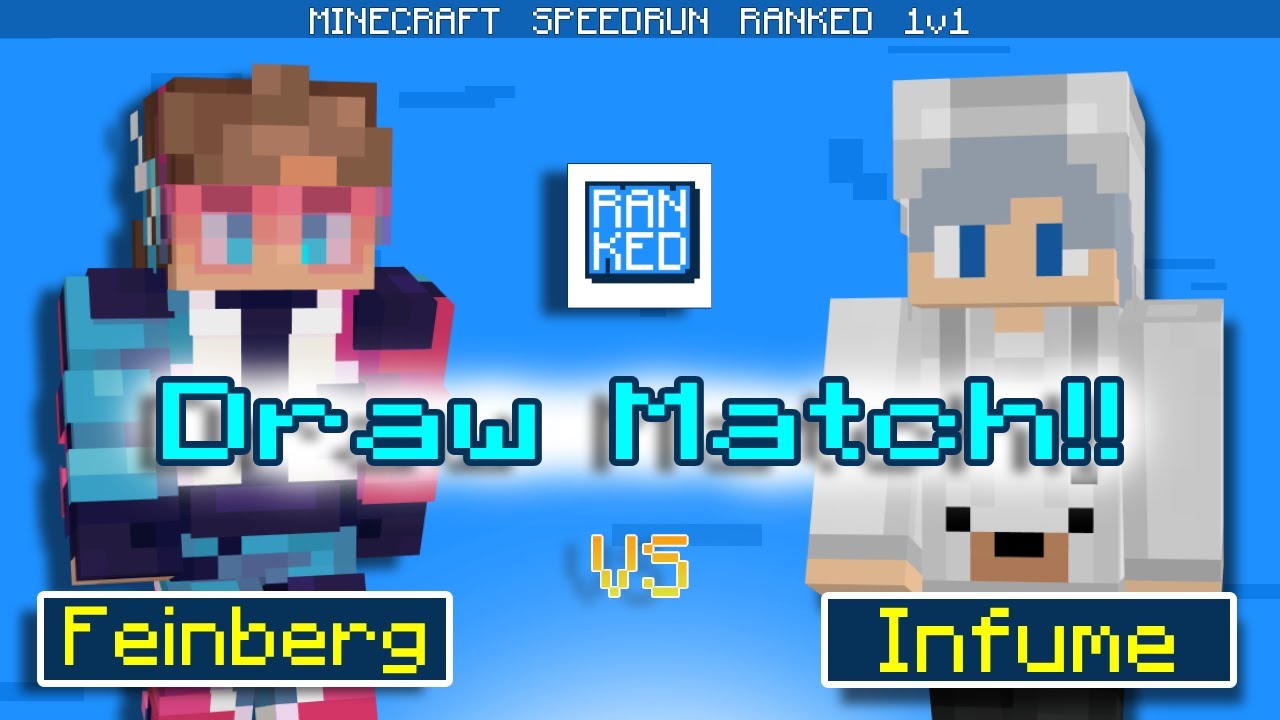 Feinberg vs Infume MCSR Ranked Latest Match #28