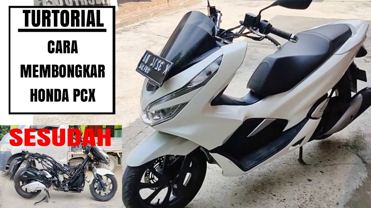 CARA MEMBONGKAR BODY HONDA PCX || DISMANTLE FULL BODY HONDA PCX