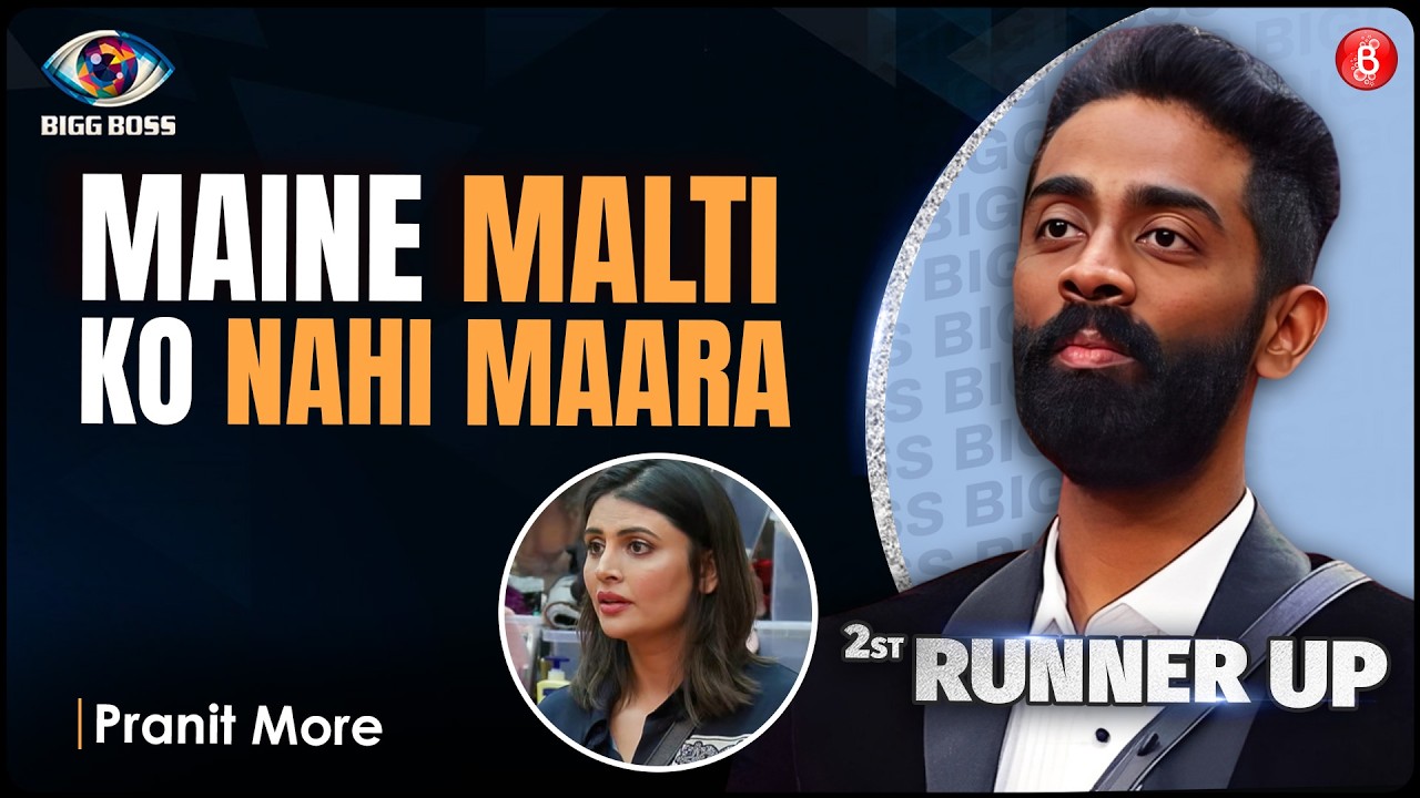 Exclusive: Pranit More on Bigg Boss 19 Journey, Deserving Winner, Kicking Malti, Ashnoor-Abhishek