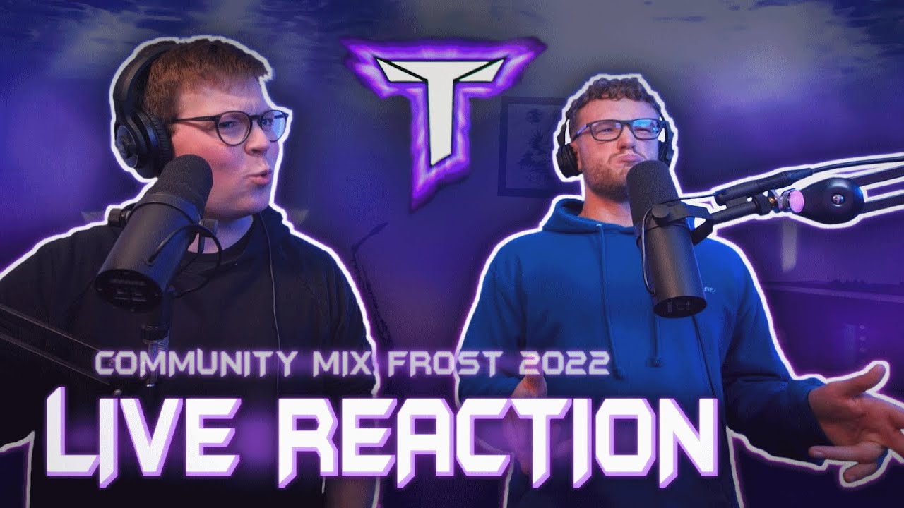 Teminite Reacts (ft. Chime)  |  Community Mix Frost Vol. 1