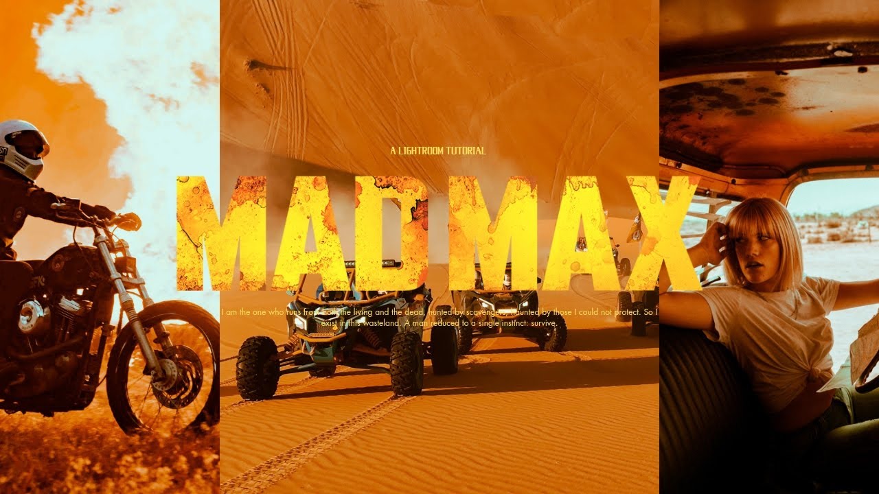 MAD MAX | A LIGHTROOM TUTORIAL