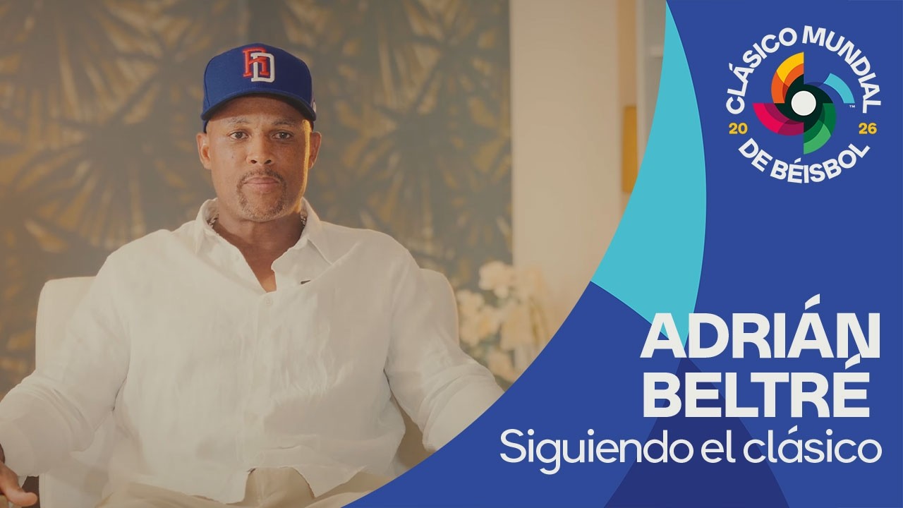 Adrián Beltré revela cómo el orgullo dominicano impactará el Clásico Mundial 2026