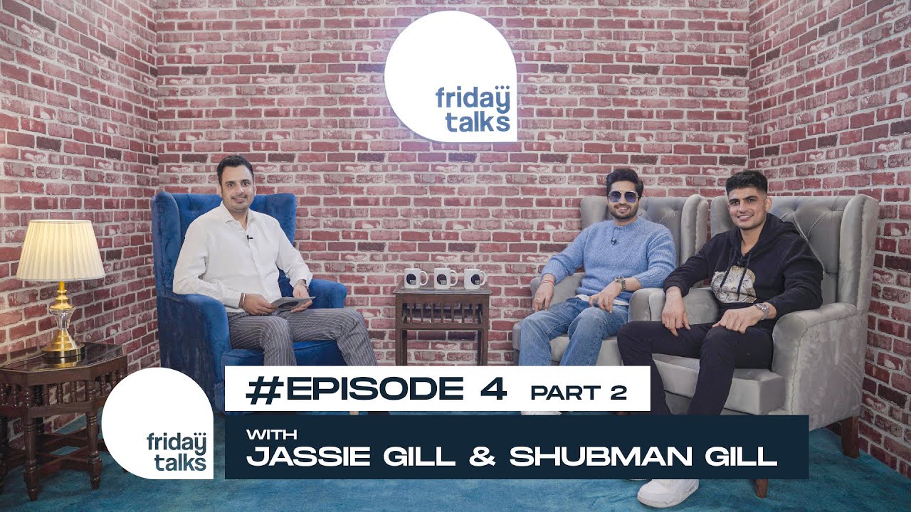 @JassieGillonline  & Shubman Gill | Friday Talks | Sports X Entertainment Special Episode |  Part 2