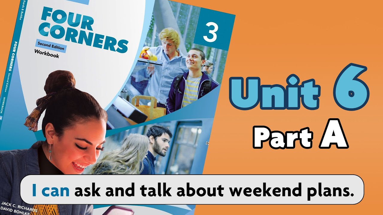 Four corners 3 book. Unit 6. Part A | آموزش کتاب FourCorners 3. درس شش . قسمت اول