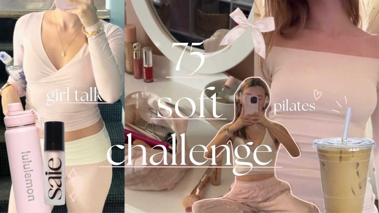 Задание «75 SOFT», неделя 2 🎀: разговоры по душам, пилатес, постановка целей