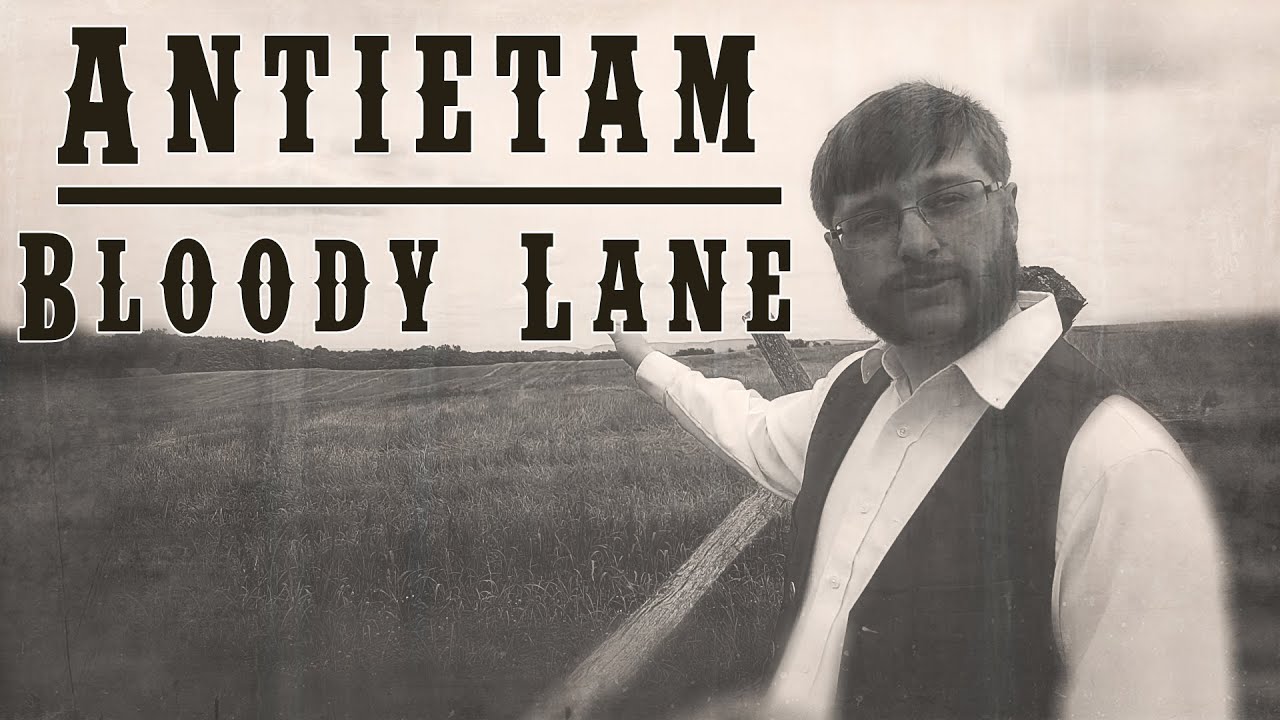 War of Rights - Battlefield Minutes: Antietam, Bloody Lane