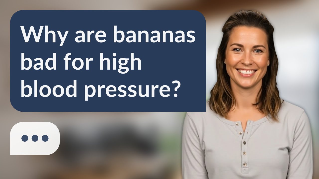 Why are bananas bad for high blood pressure? | Banana Truth