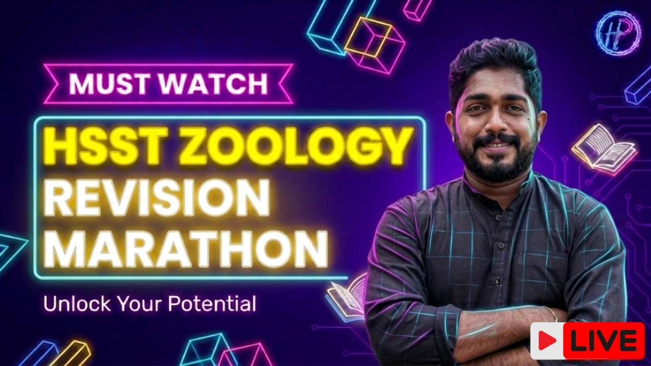 HSST ZOOLOGY 2026  ✨ TOPIC WISE REVISION MARATHON  - DAY 2 - PART 2 ✨ FINAL TOUCH