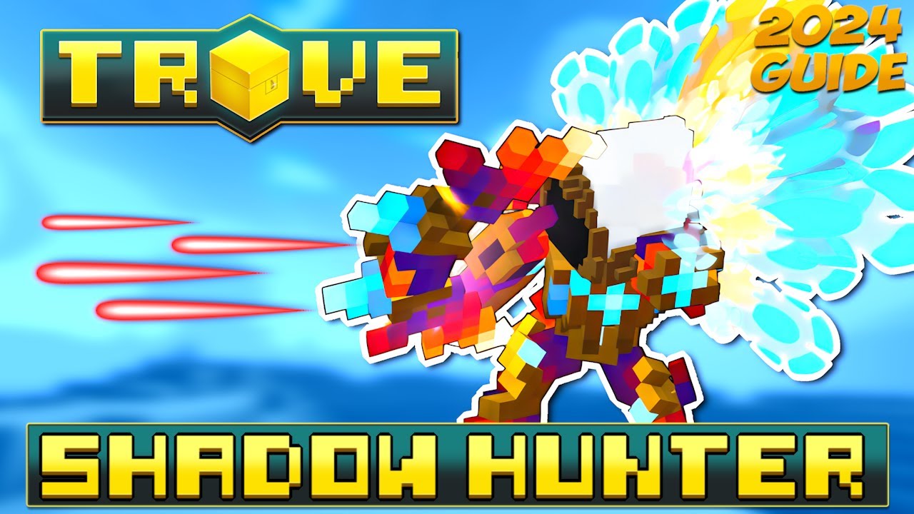 Руководство по классу Trove SHADOW HUNTER / Учебное пособие (2024)