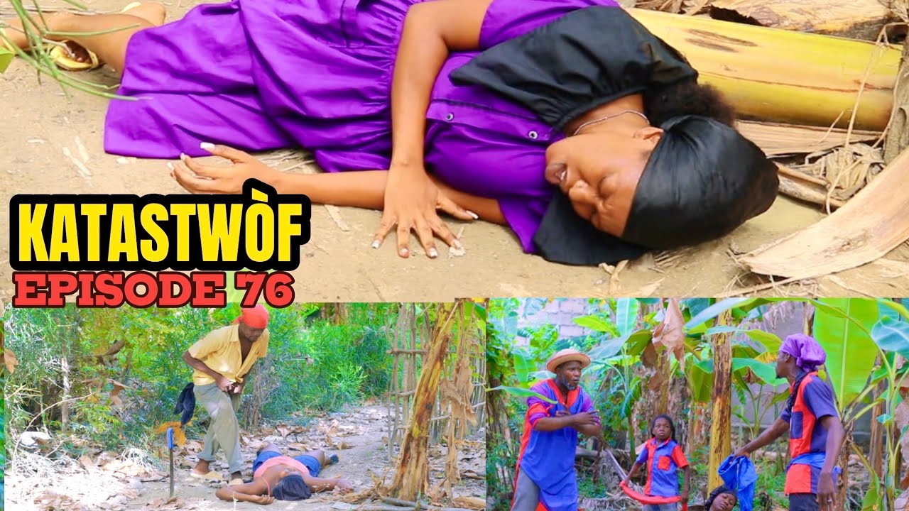 KATASTWÒF Ep #76 #Dyesel/Sya/Aki/TiMerline/Brikè/Dada/Sanrival/Fafane/Yelte/ tiFanm/GVal/Deboul/Bob 