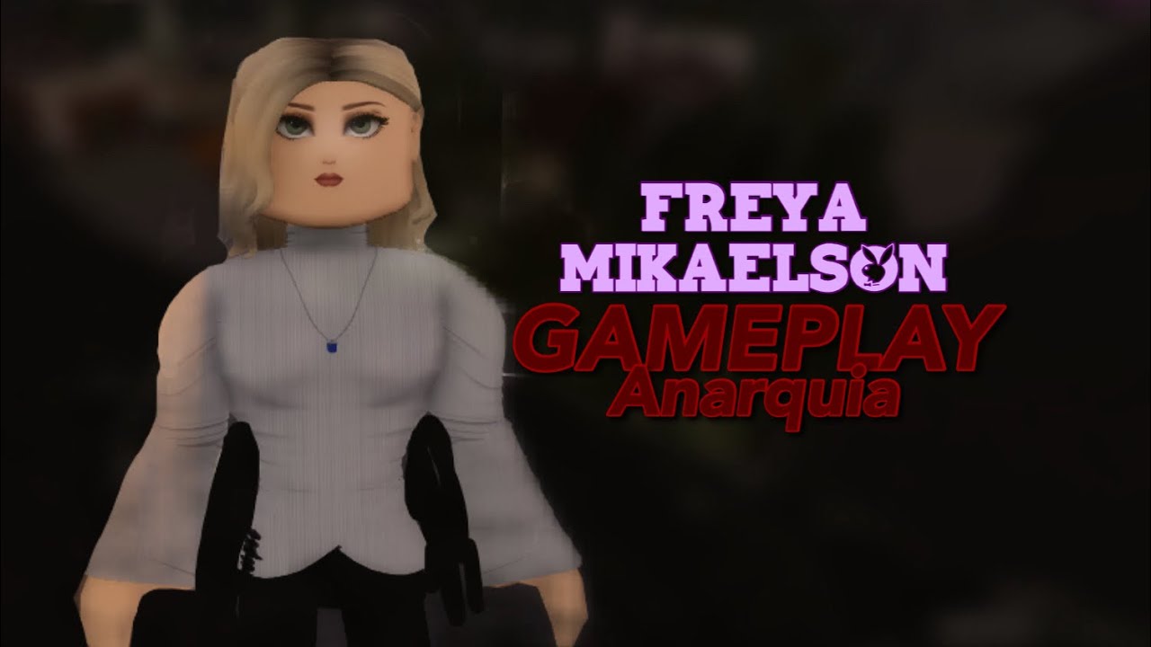 ANARQUIA | NEW GAMEPLAY | FREYA MIKAELSON