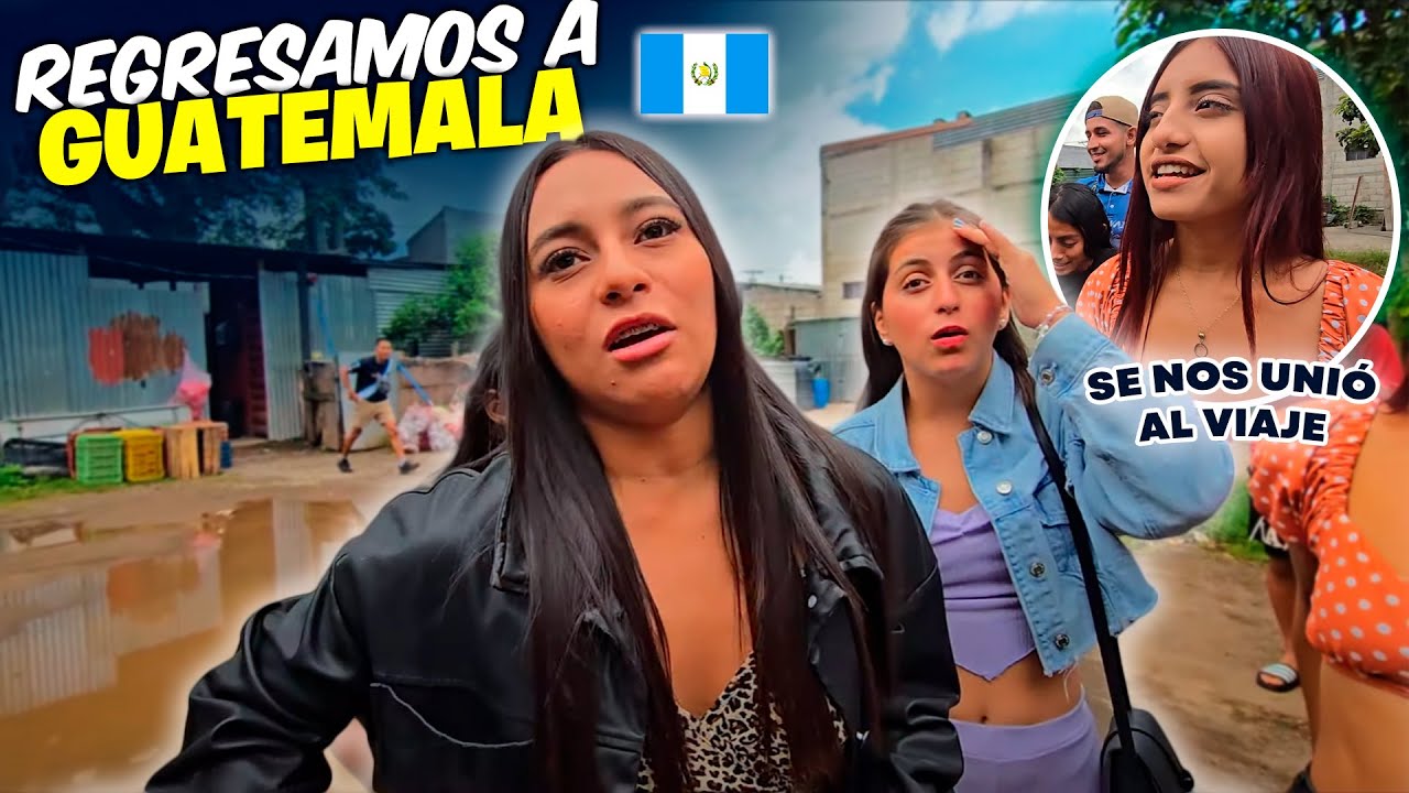 Regresamos a GUATEMELA 🇬🇹 y la mala suerte nos acompaña | ANGIE se nos une a nuestra aventura.
