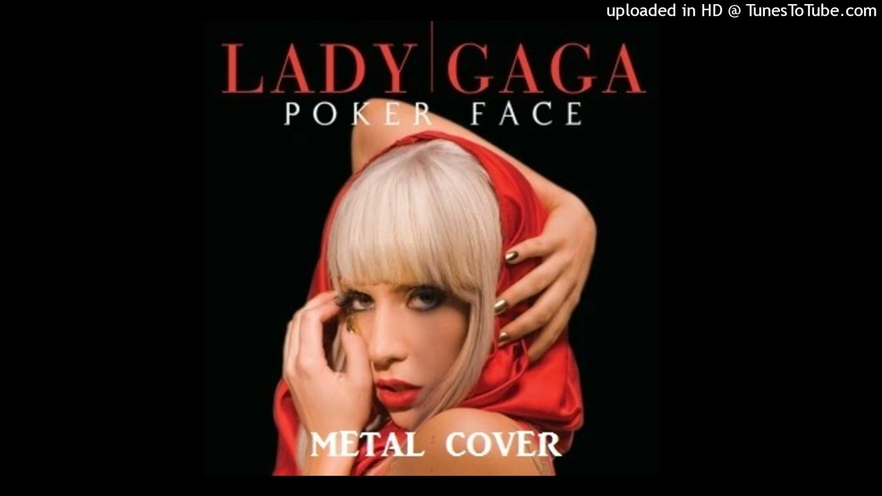 Lady Gaga - Poker face - Metal cover