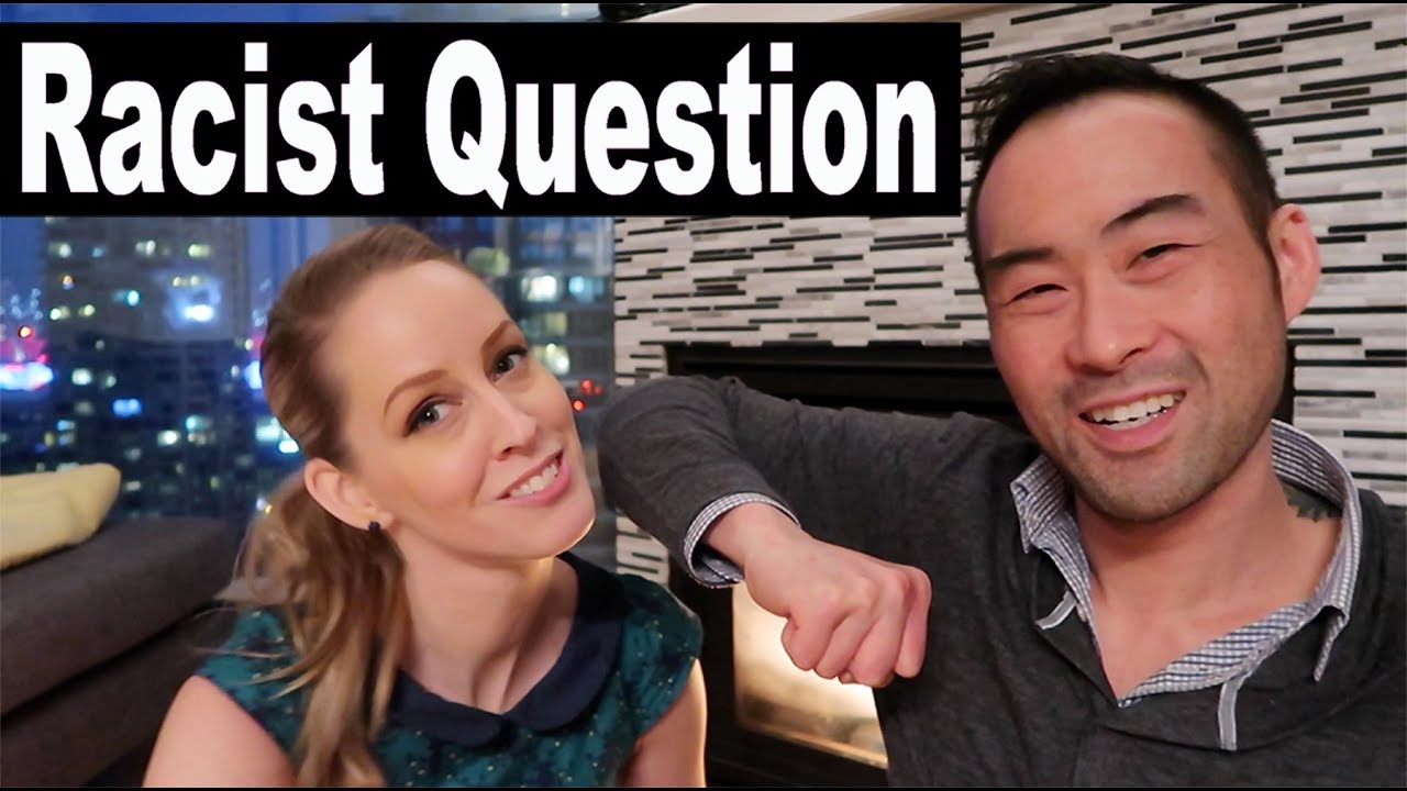 Question Quednesdays! Racist Question for AMWF couple