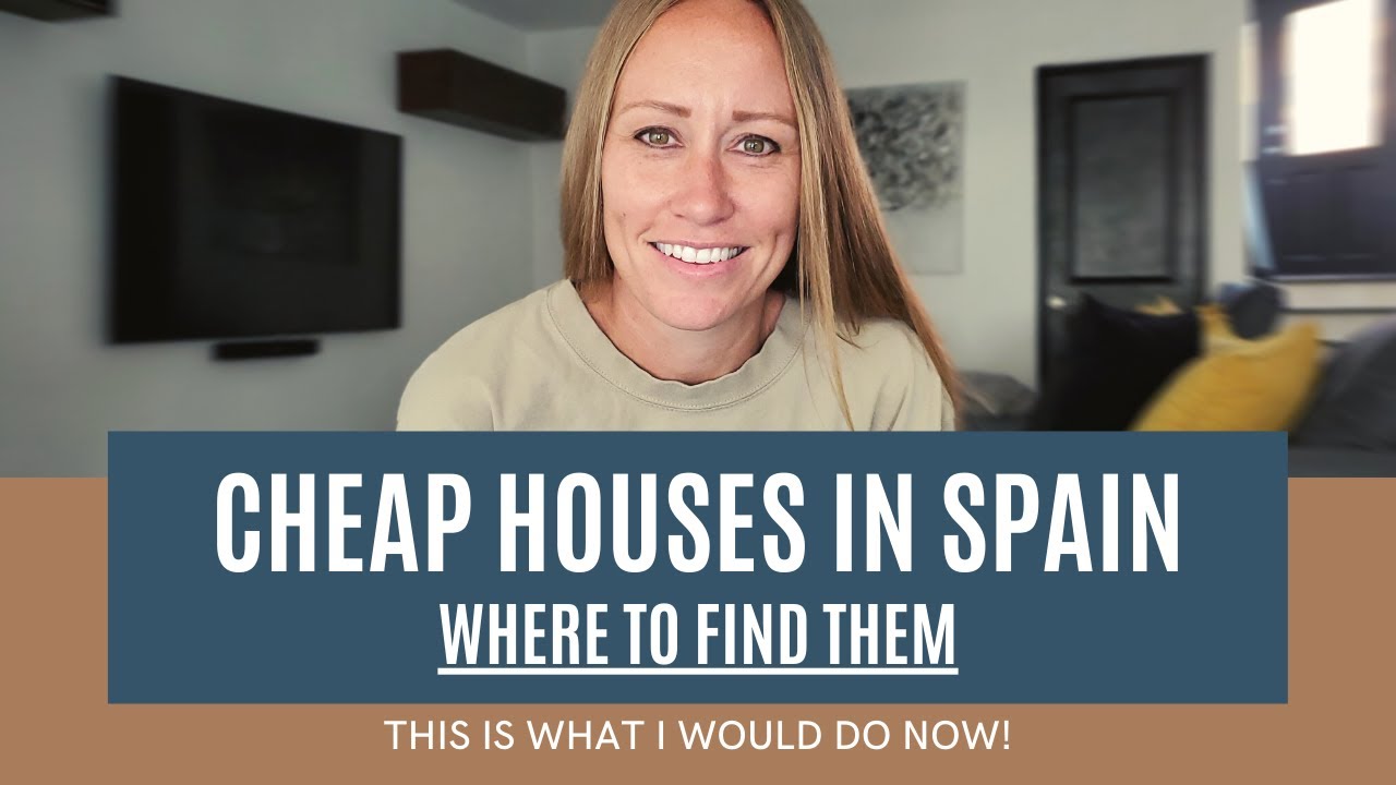 Cheap Houses in Spain - Where to Look - Who to Talk to #Spain #realestate #cheaphouses #airbnb