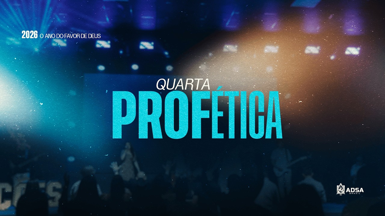 QUARTA PROFÉTICA -11/02/2026