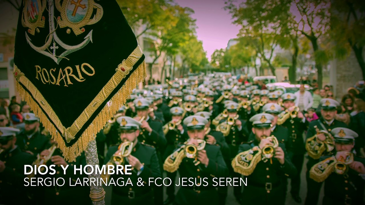 Dios y Hombre - Rosario de Cadiz en Directo