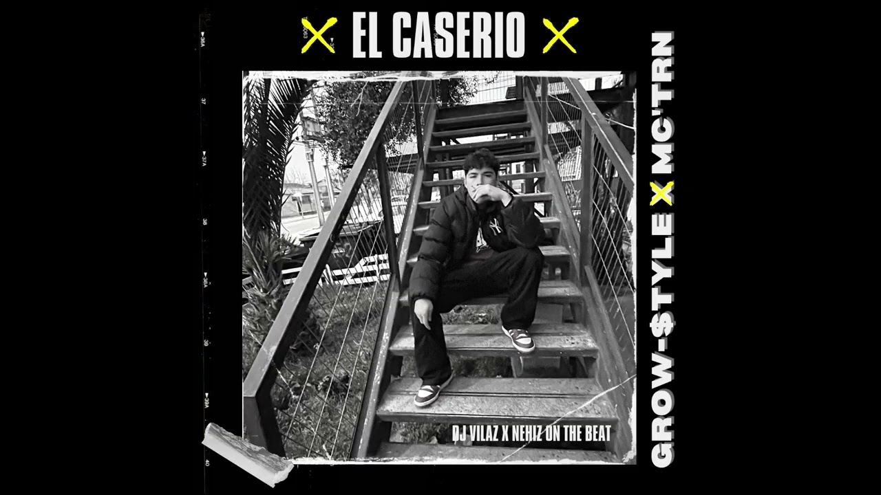 El Caser&iacute;o Grow-Style x MC TRN x DJ Vilaz x Nehiz